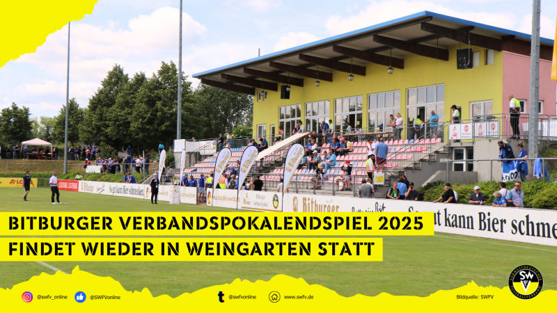 Bitburger Verbandspokalfinale 2025 in Weingarten