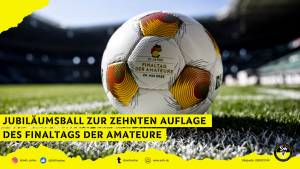 Derbystar Jubiläumsball - Finaltag der Amateure